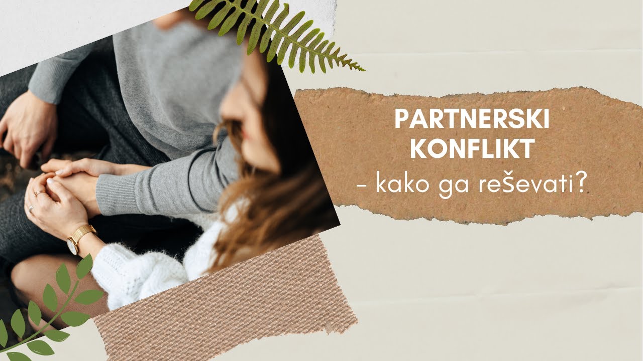 PARTNERSKI KONFLIKT | Kako reševati spore s partnerjem?