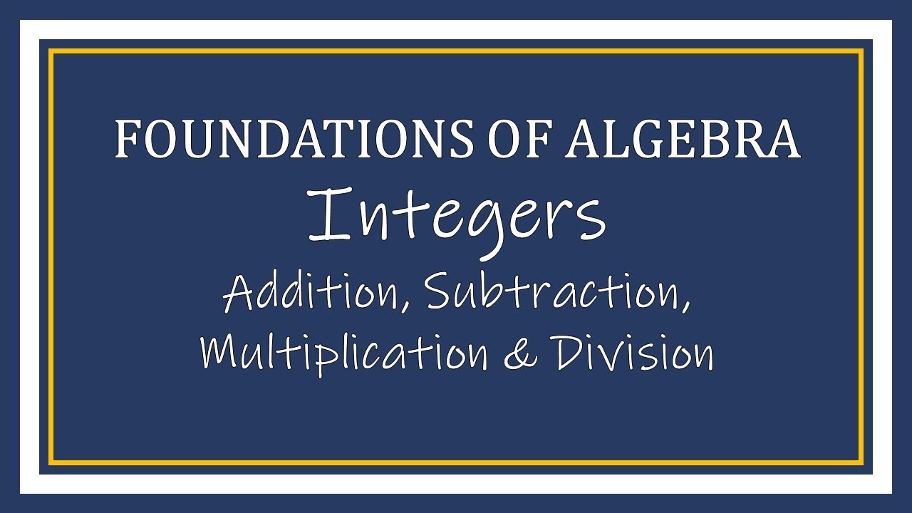 Integers - Addition, Subtraction, Multiplication, and Division