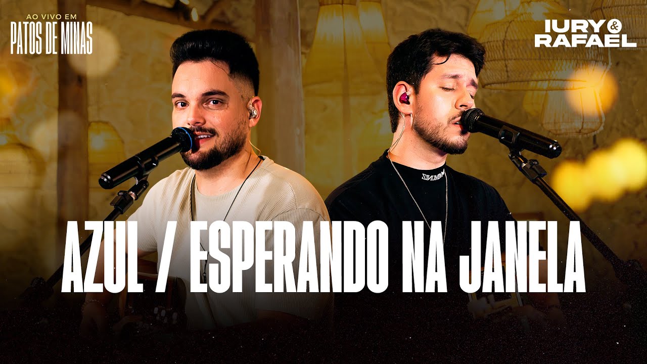 Iury & Rafael - Azul / Esperando Na Janela (Ao Vivo em Patos de Minas)
