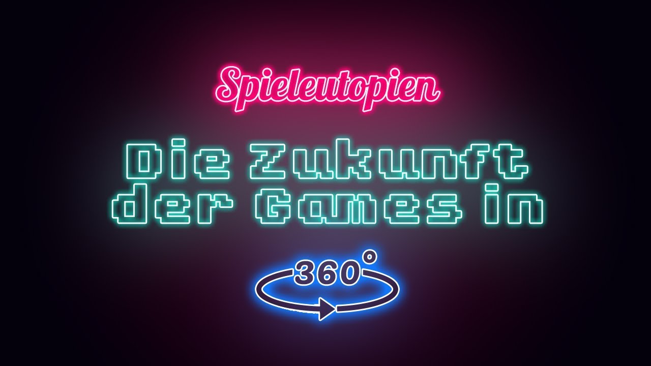 360 Grad Spiele-Utopie | filmArche