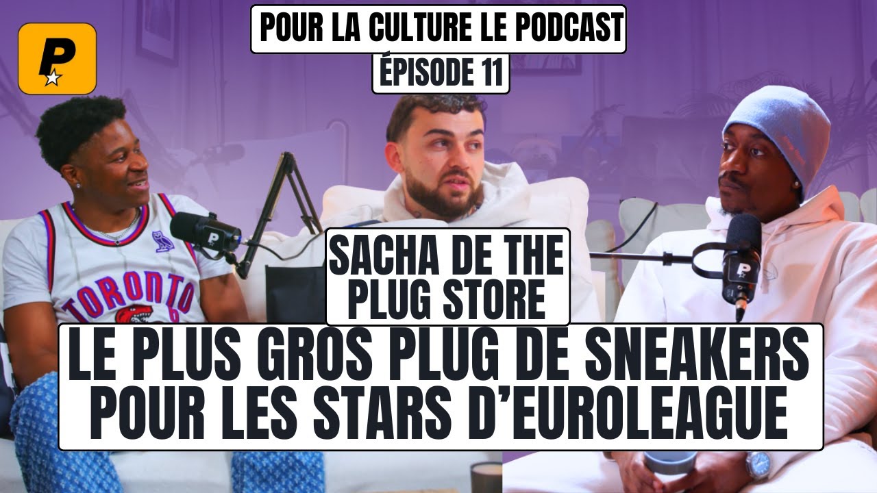 The Plug Store : Il vend des Sneakers aux plus grandes stars de l'EuroLeague Pour La Culture #11