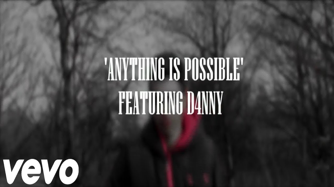D4NNY - Anything Is Possible (Official Music Video)