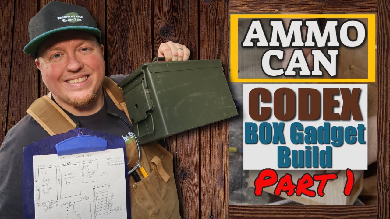 Ammo Can Codex Box Gadget Cache Build Part 1 (GCNW)