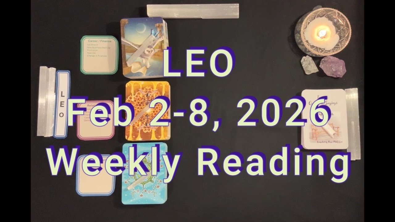 Leo Weekly Reading Feb 2 -8