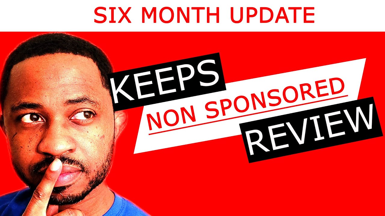6 Months on Keeps! (NON SPONSORED Review)