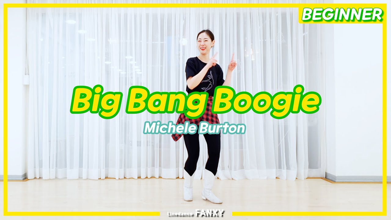Big Bang Boogie ◀ Joo.0119 ▶ 더클래식 라인댄스