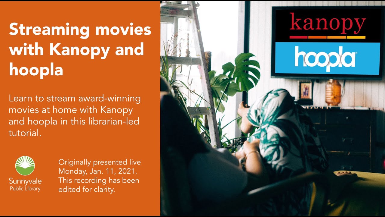 Virtual Tutorial: Streaming movies with Kanopy and hoopla