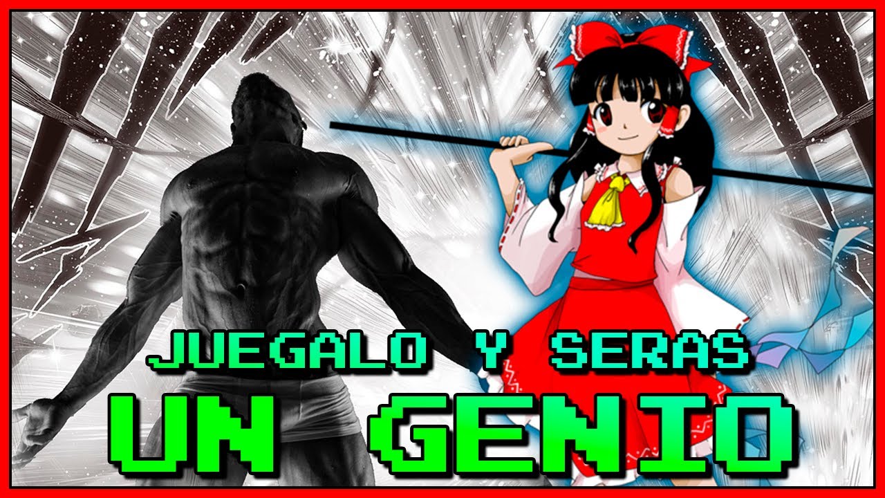 ¡Como Jugar TOUHOU Puede Convertirte En Un GENIO!
