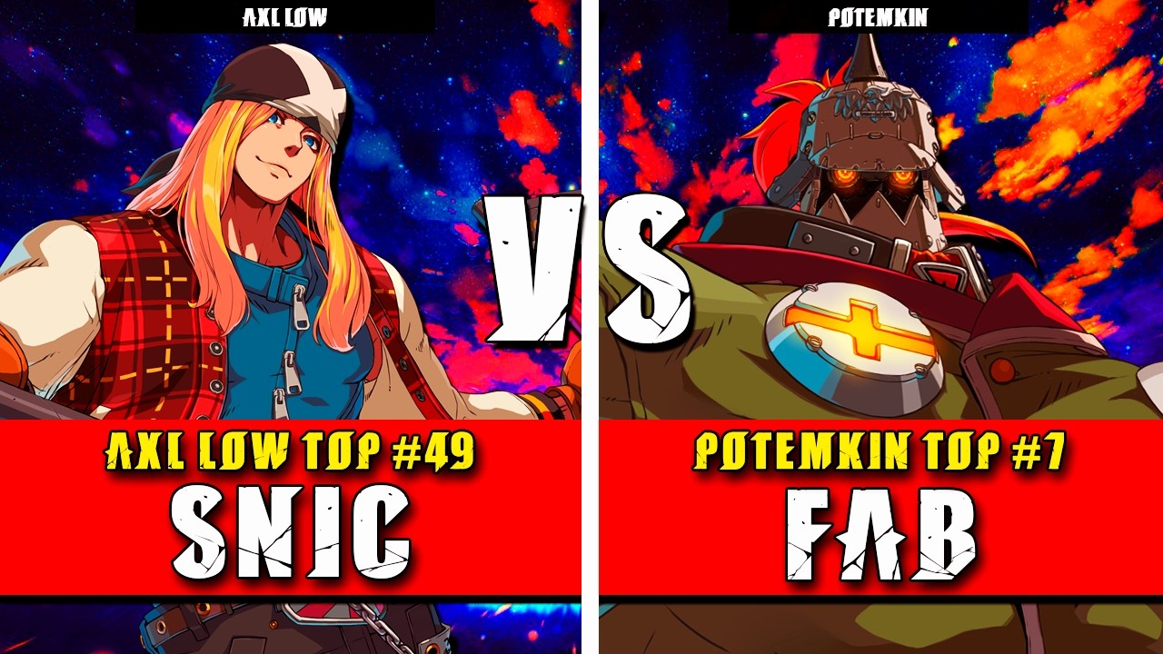 GGST | SNIC (Axl Low) VS FAB (Potemkin) | Guilty Gear Strive High level gameplay