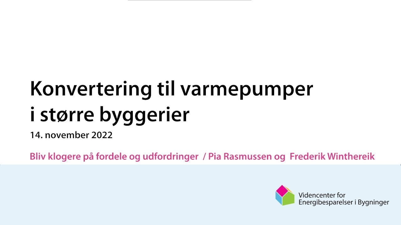 Fuld konvertering til varmepumper i større bygninger