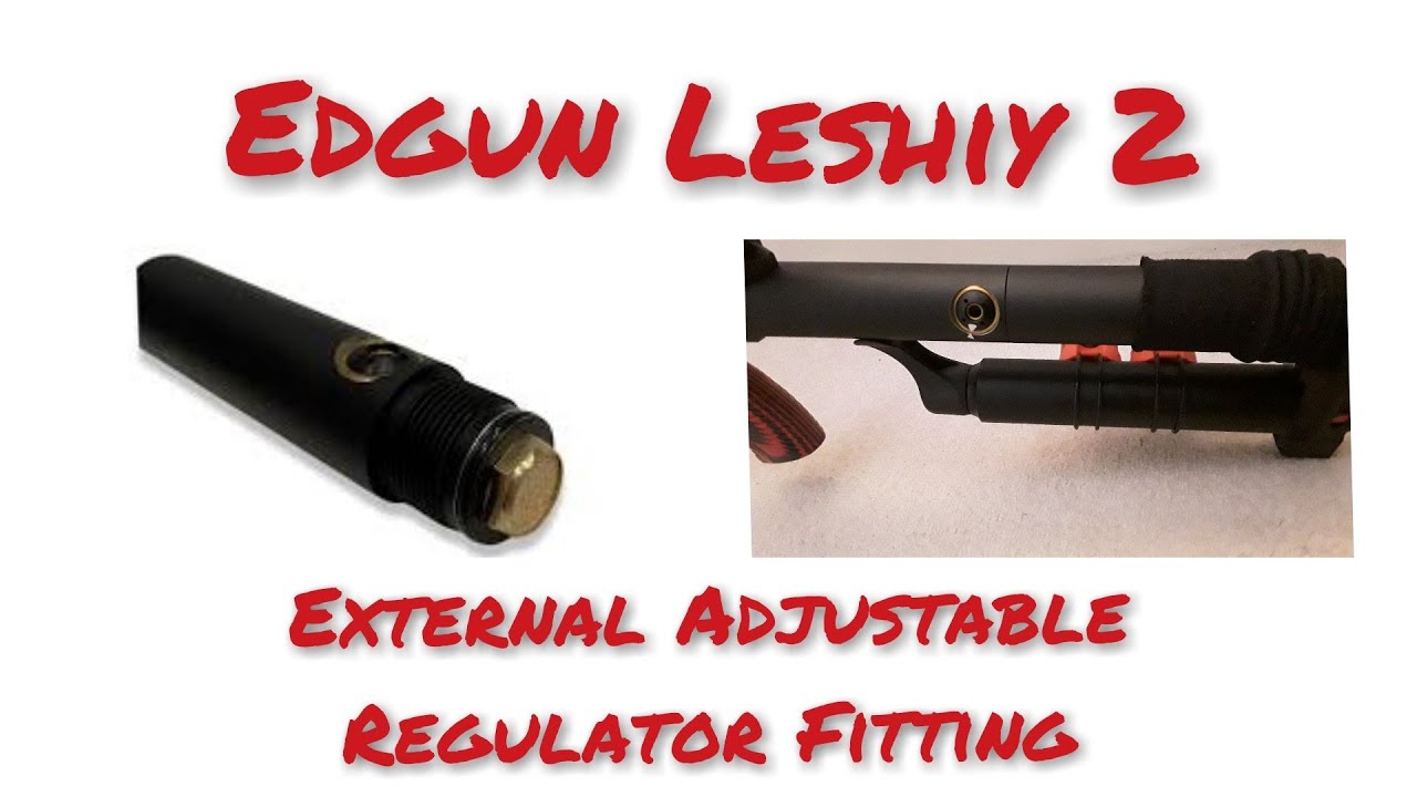 Edgun Leshiy 2 - Externally Adjustable Regulator (E.A.R.)