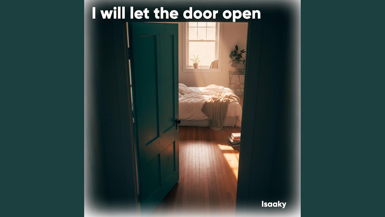 I Will let the Door Open