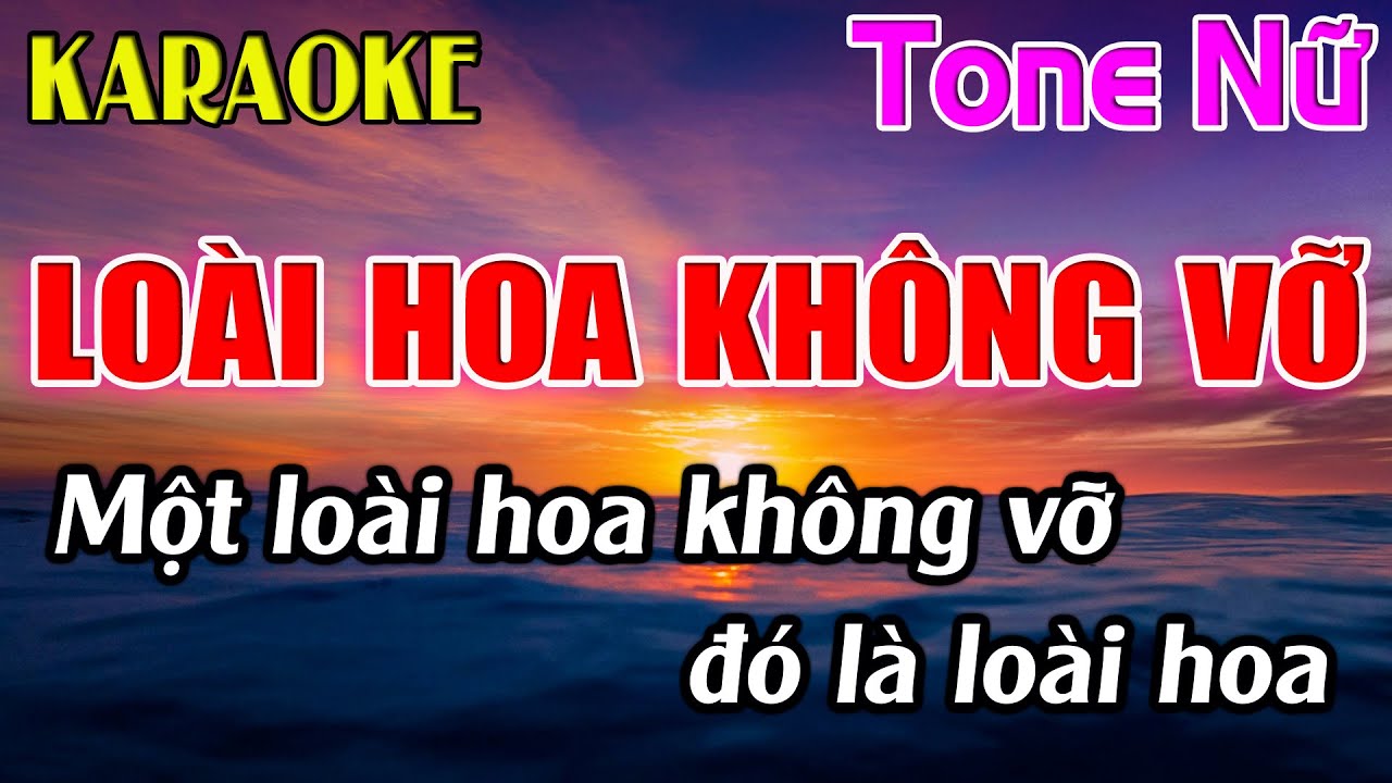 Loài Hoa Không Vỡ Karaoke Tone Nữ ( Abm ) Karaoke Dễ Hát - Beat Mới