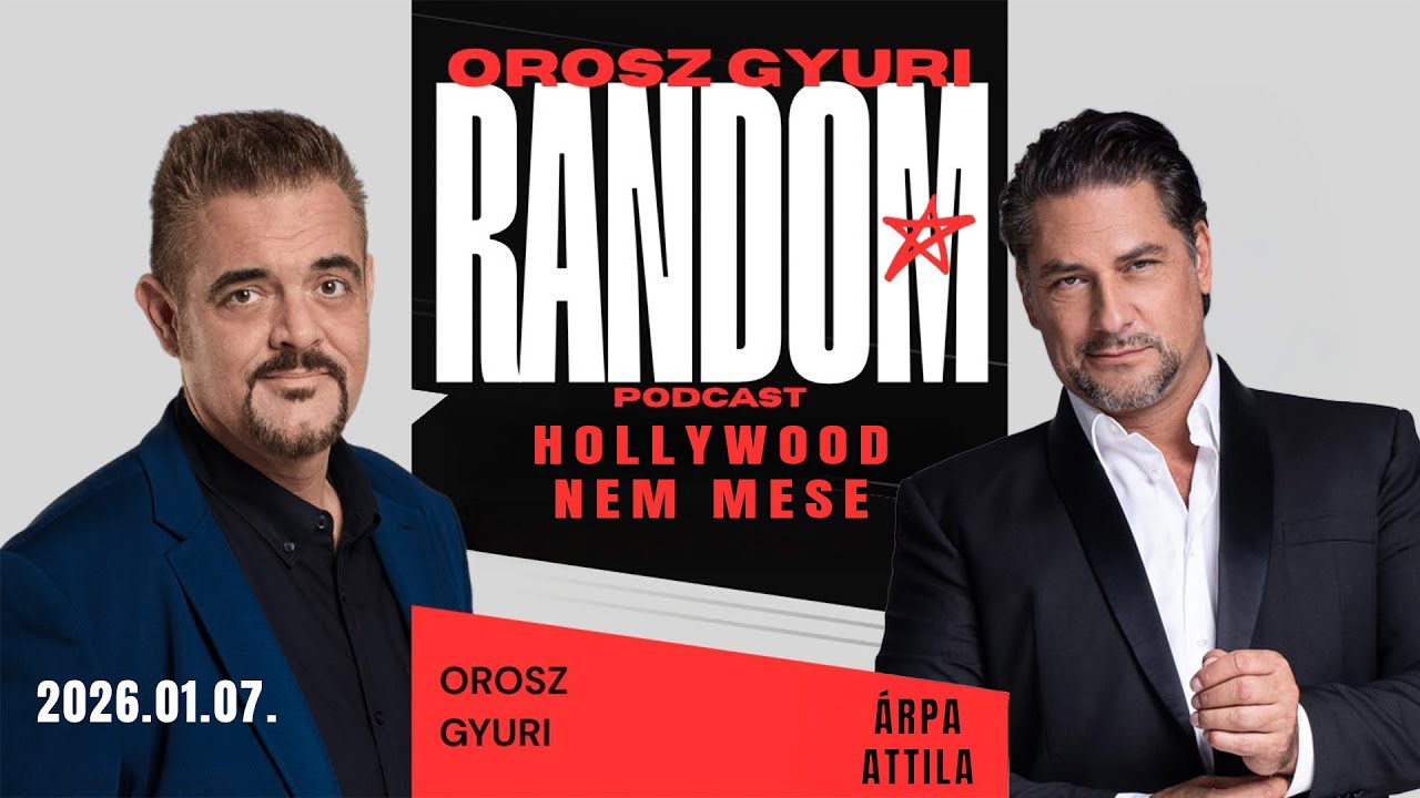 &Aacute;RPA ATTILA - Orosz Gyuri RANDOM podcast - HOLLYWOOD NEM MESE