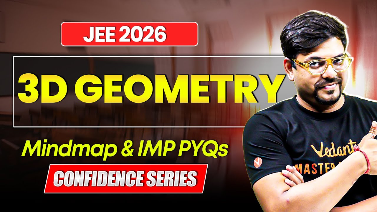 3D Geometry - Mindmap + PYQs | JEE Mains 2026 | Confidence Series | Harsh sir