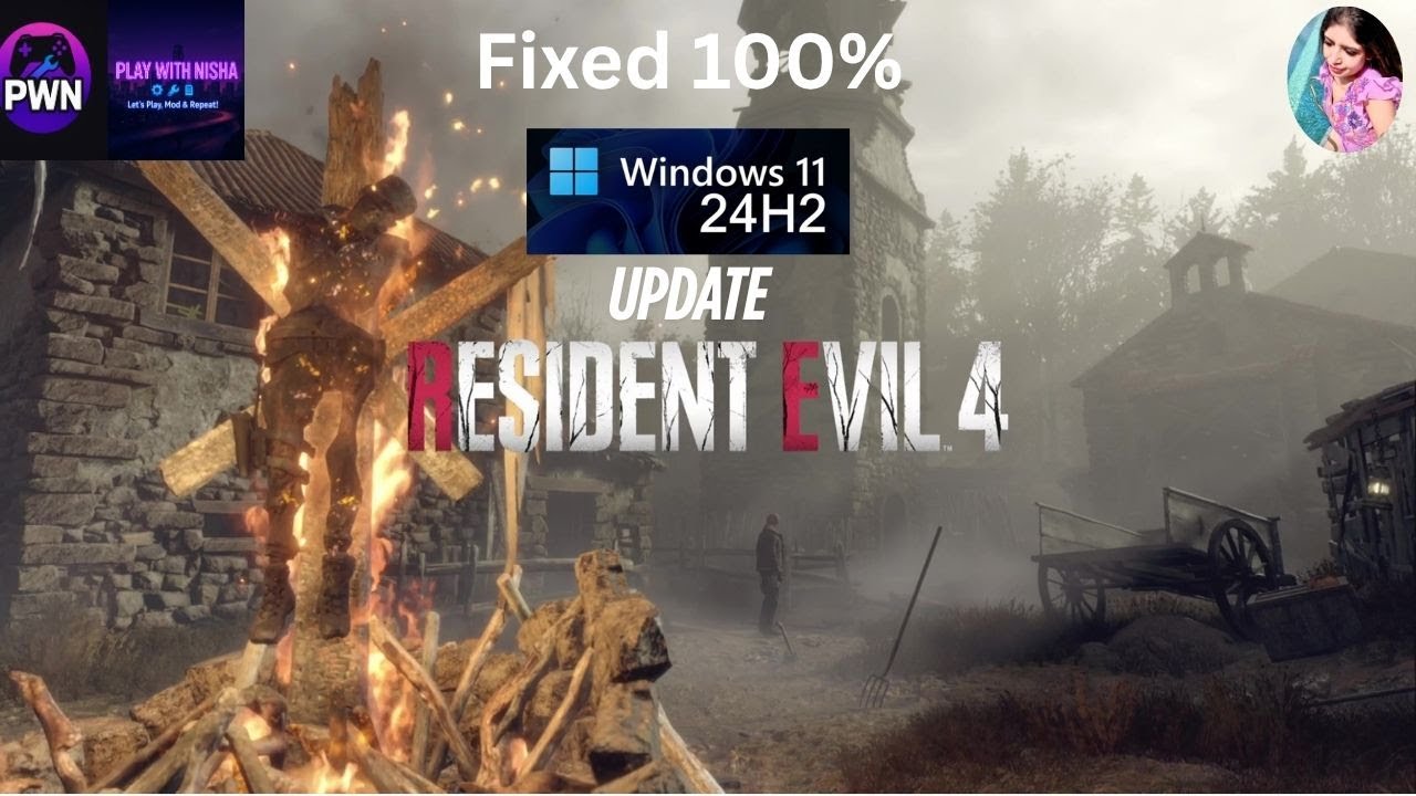 🎮 Fix Resident Evil 4 Remake Not Launching on Windows 11 24H2 Update! 🔧@playwithnisha