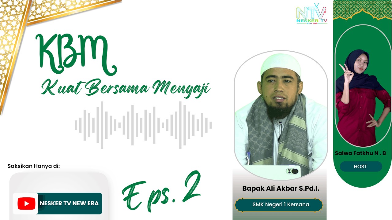 KBM Eps. 2 || Bersama Bapak Ali Akbar, S.Pd.I.