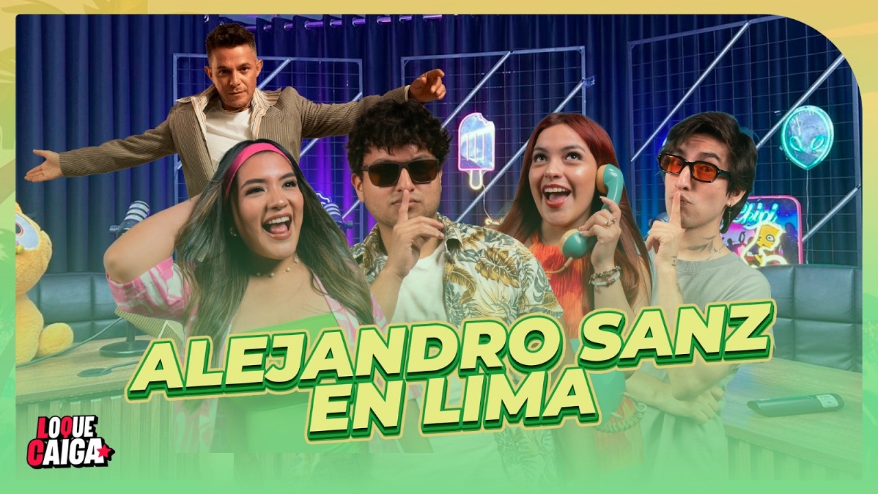 ALEJANDRO SANZ EN LIMA - MOSTRAMOS NUESTRAS PLAYLIST | EN VIVO #LOQUECAIGA
