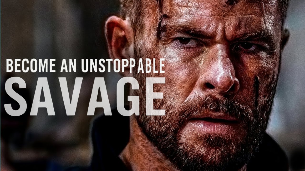 BECOME AN UNSTOPPABLE SAVAGE - Motivational Speech