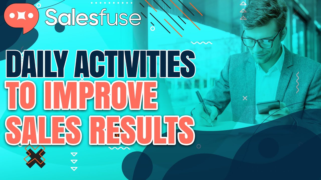 Daily Activities to Improve Sales Results