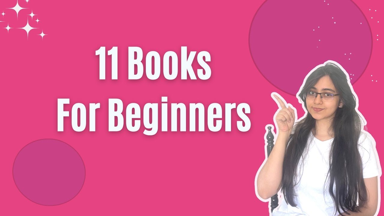 11 Books for Beginners || Book Recommendations For All Types of People