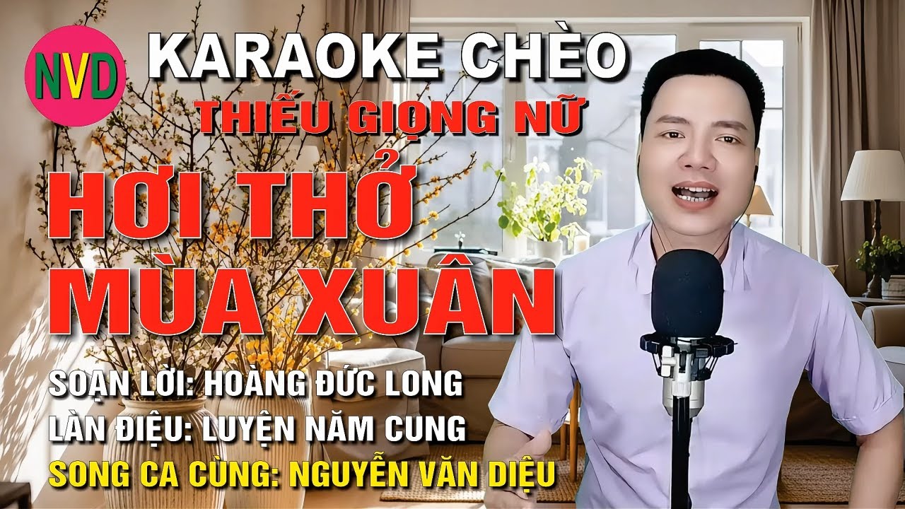Karaoke chèo HƠI THỞ MÙA XUÂN | Nam chờ Nguyễn Văn Diệu - SL Hoàng Đức Long - Điệu Luyện Năm Cung