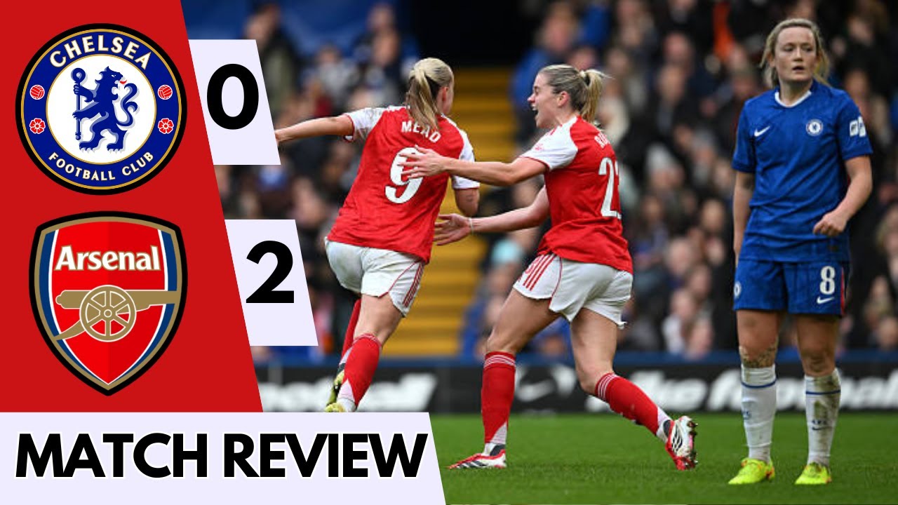 Arsenal Women beat Chelsea Women 2-0!! What a performance