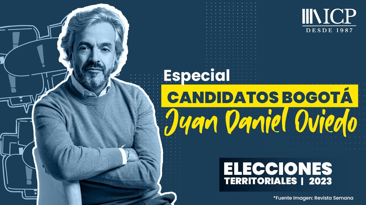 ¿Cuáles son las propuestas de Juan Daniel Oviedo para la Alcaldía de Bogotá?