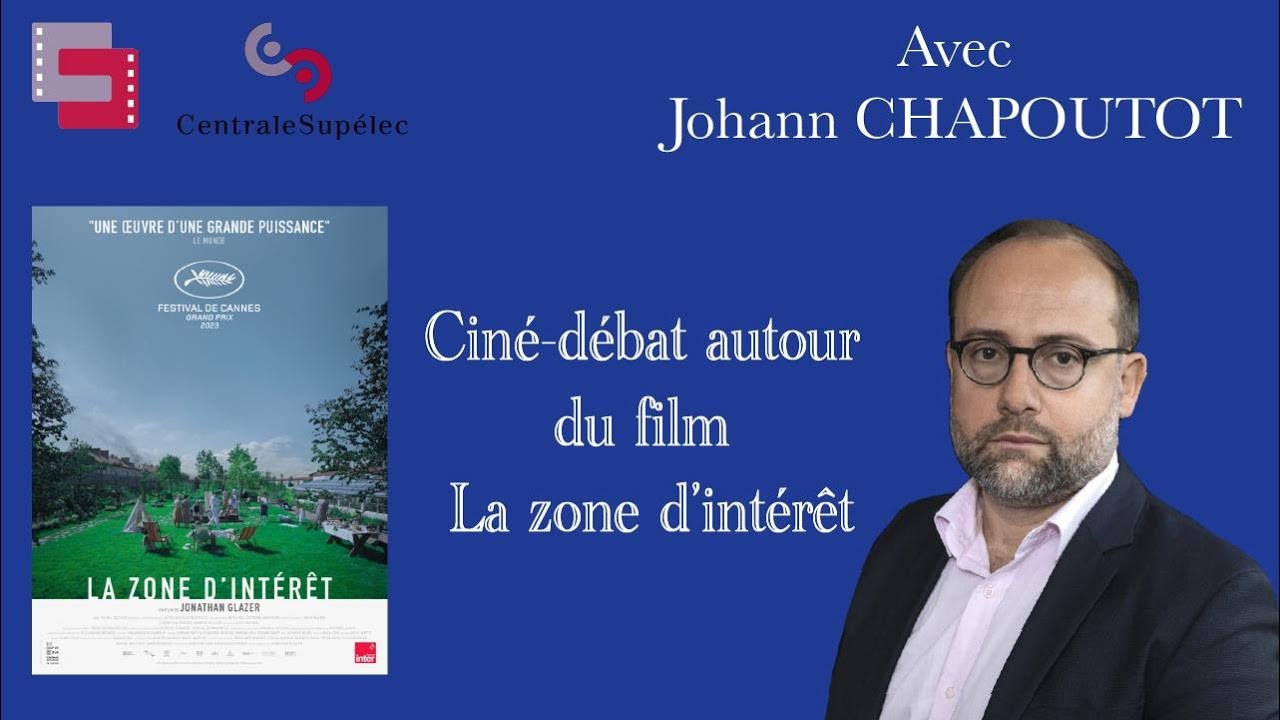 Ciné-débat autour de la zone d'intérêt avec Johann Chapoutot