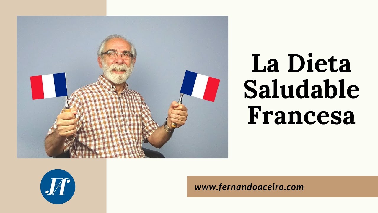 La Dieta Saludable Francesa 🇫🇷😎🇫🇷