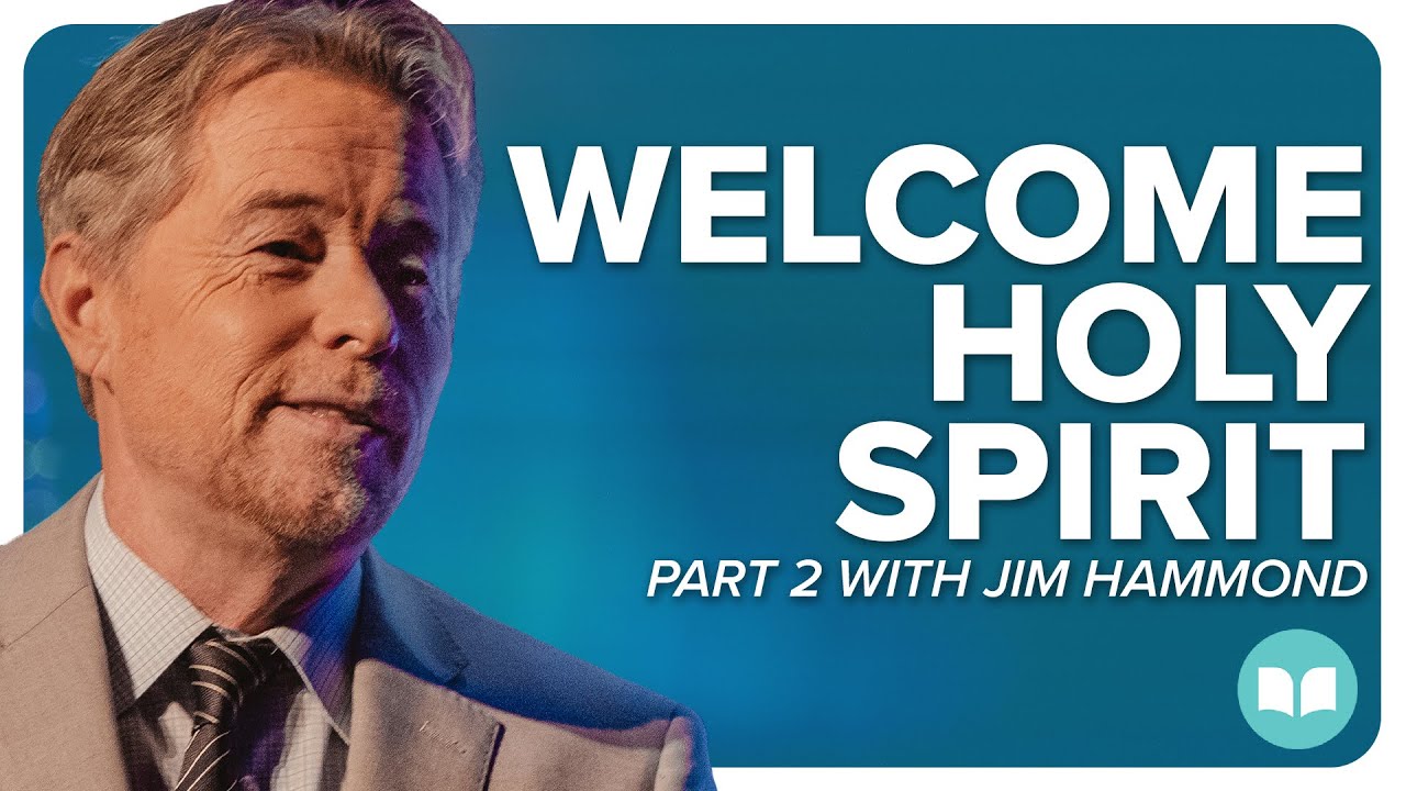 Welcome Holy Spirit 2 | Jim Hammond | LW