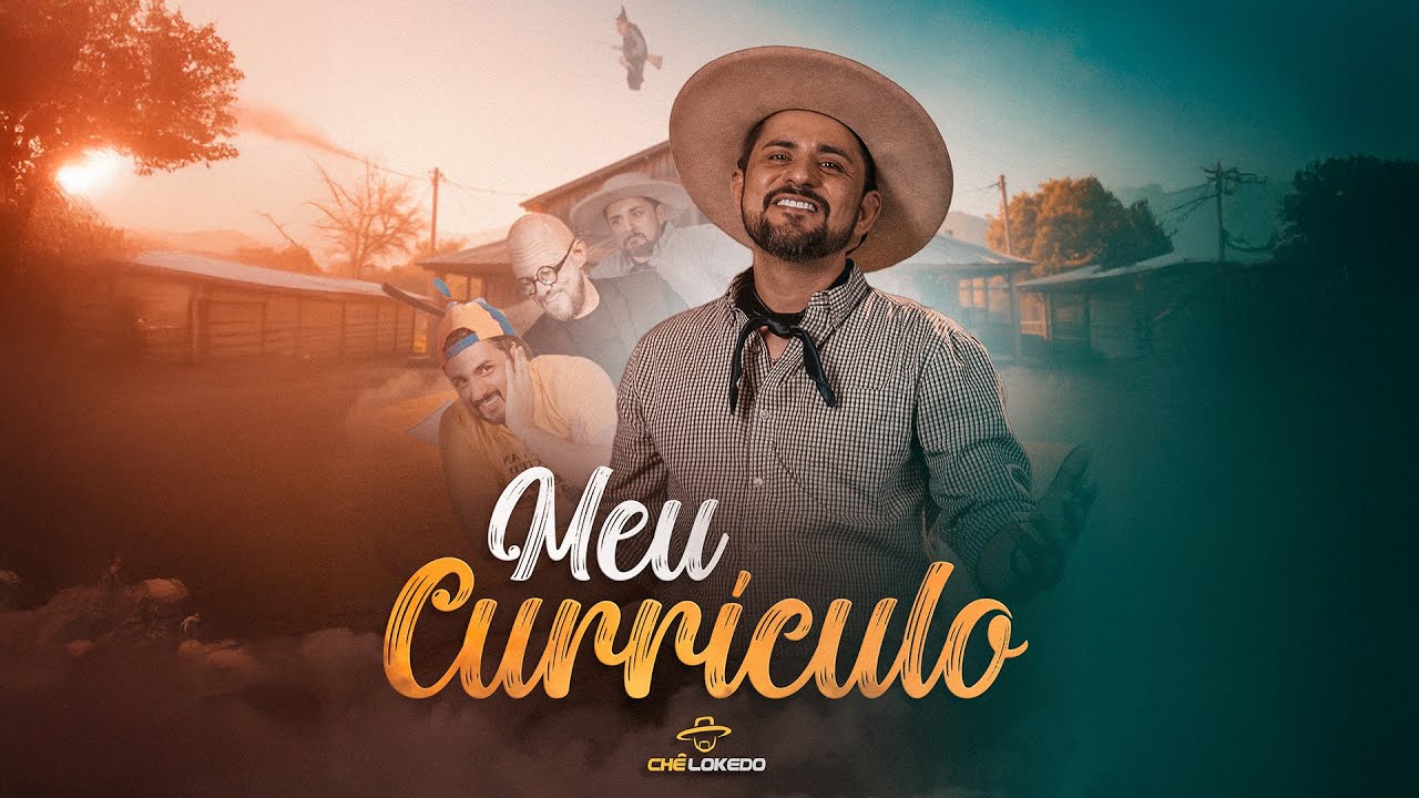 CHÊ LOKEDO -- MEU CURRÍCULO (CLIPE OFICIAL)