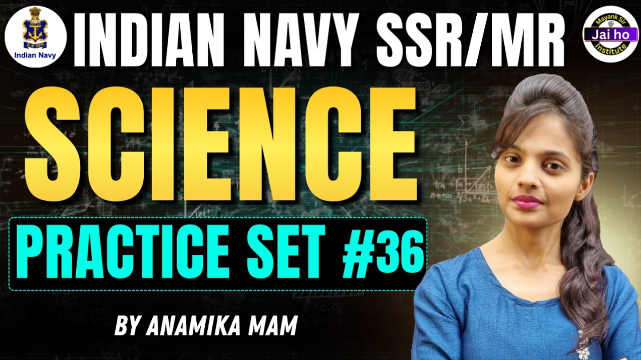 Navy SSR/MR Science Practice Set # 36 | Indian Navy MR Science Mock Test Practice | Navy Mocktest