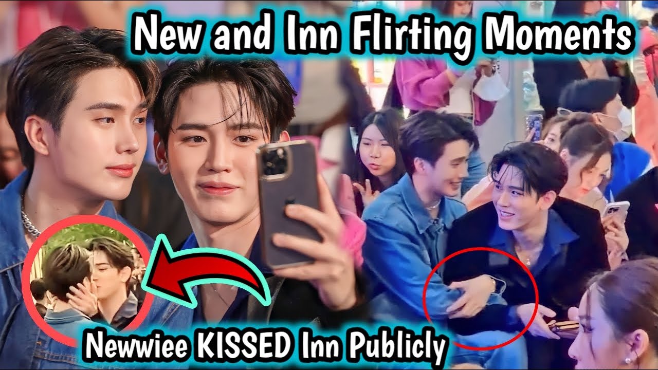 NEWWIEE Kissed INN in PUBLIC [NEW THITIPOOM & INN SARIN]