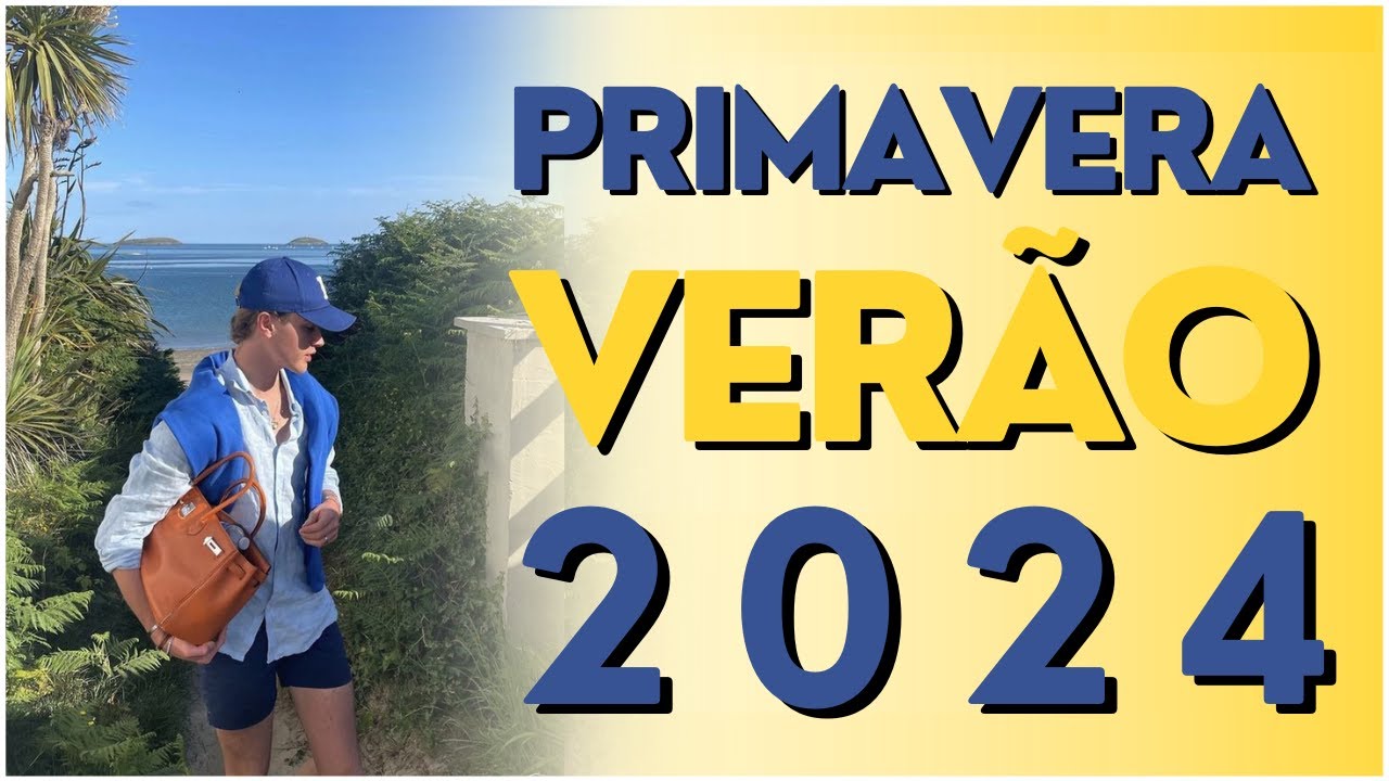 PRIMAVERA VER&Atilde;O 2024 - TEND&Ecirc;NCIAS DE MODA MASCULINA