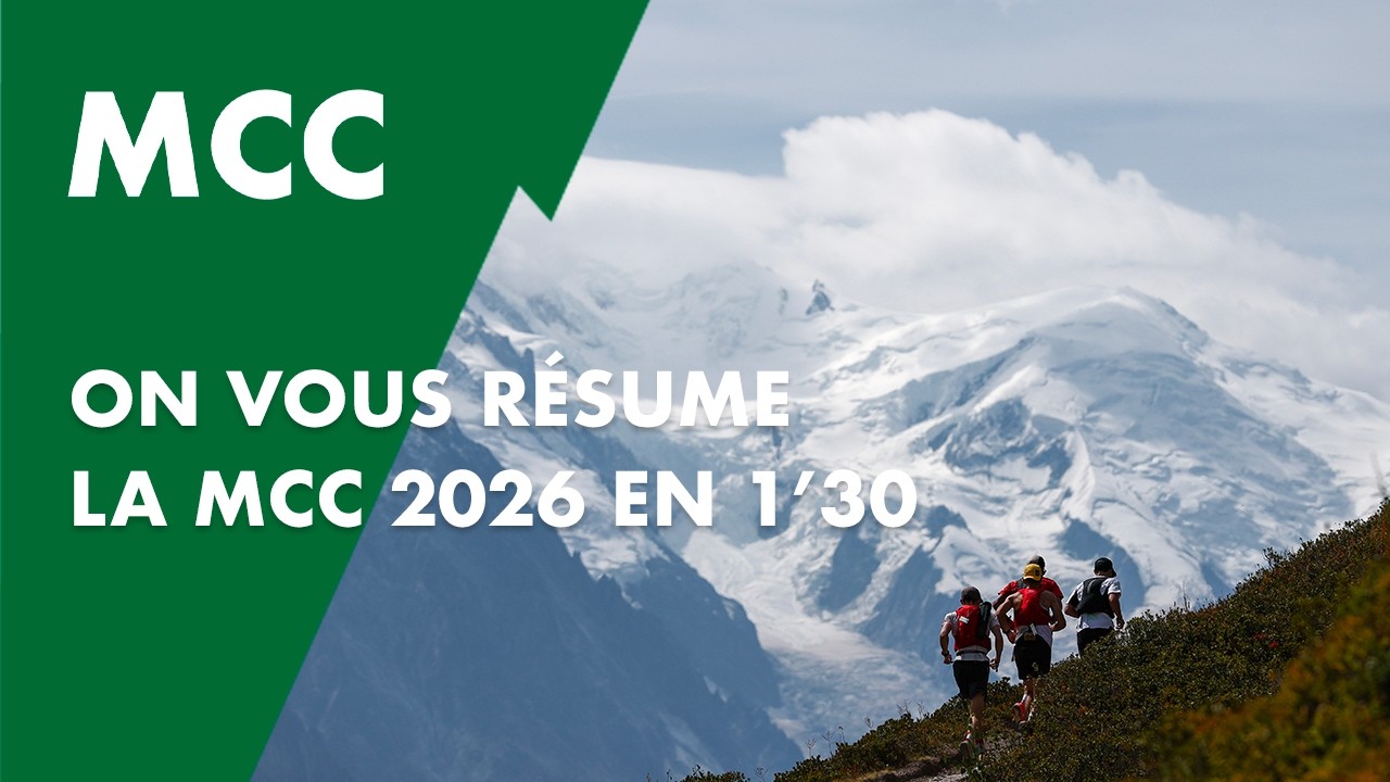 On vous r&eacute;sume la 💚 MCC en 1'30 |&nbsp;HOKA UTMB Mont-Blanc 2026