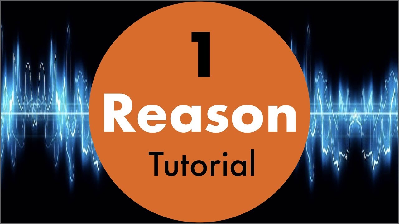 Reason 11 for beginners #1 Propellerhead tutorial