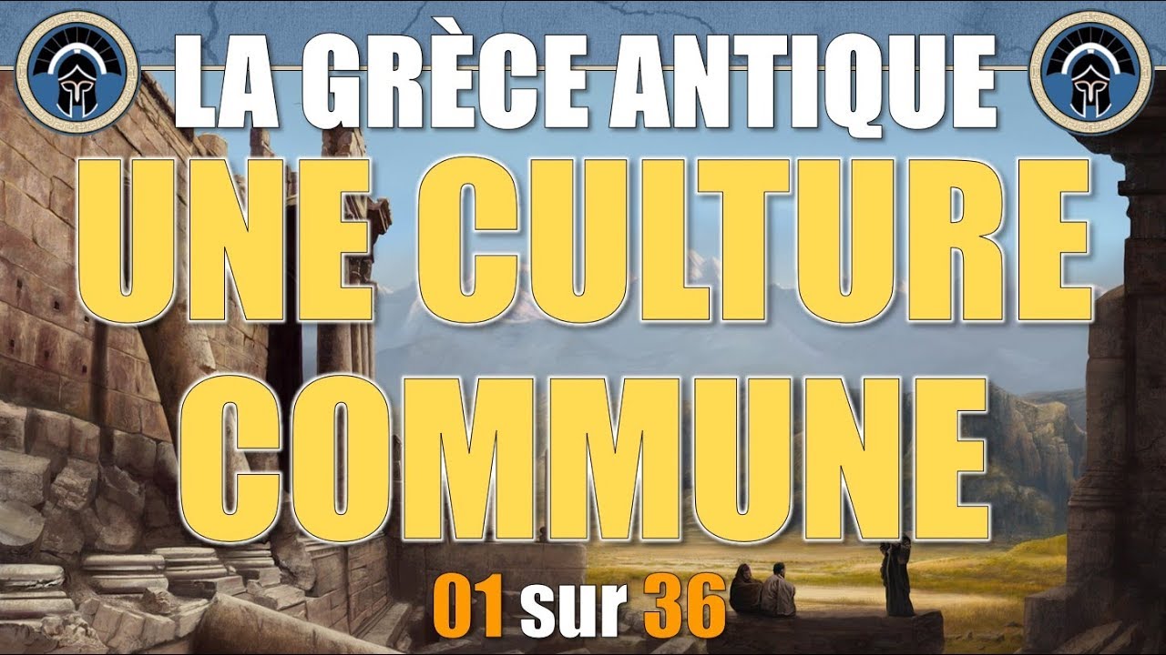 Grèce antique - 01 Une culture commune