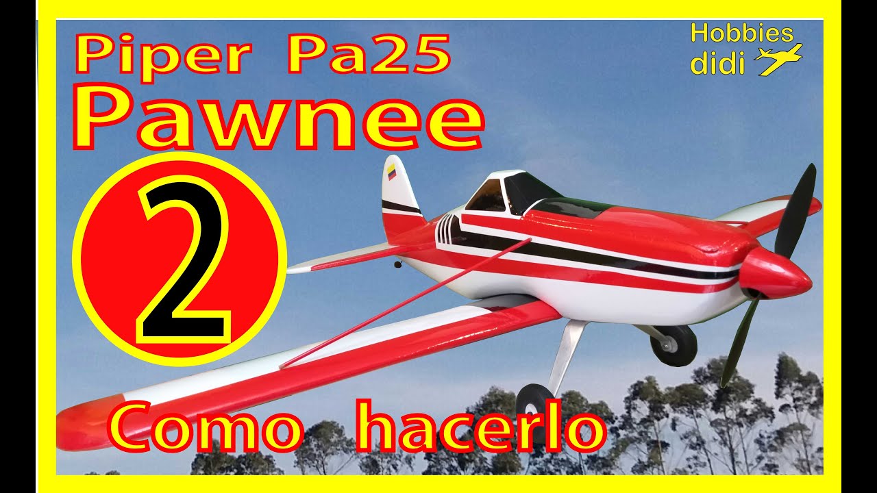 🥇Как построить модель самолета Pawnee Entelado del Ala Глава 2 из 3