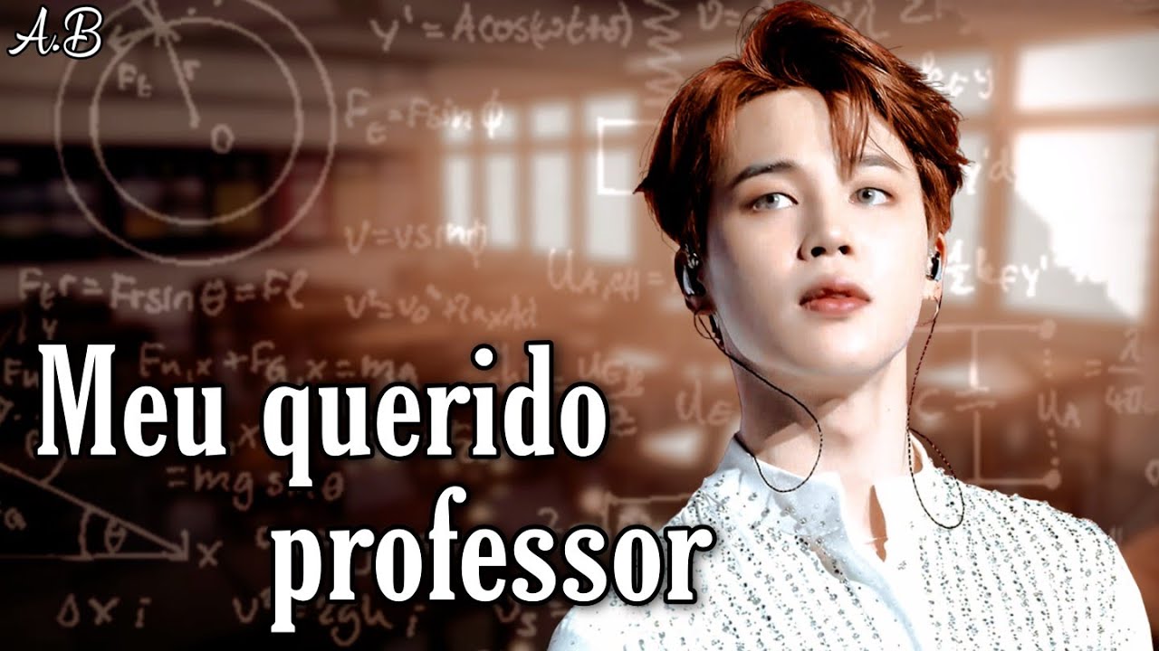 Imagine Park Jimin - Meu Querido Professor (Part. 1/4)