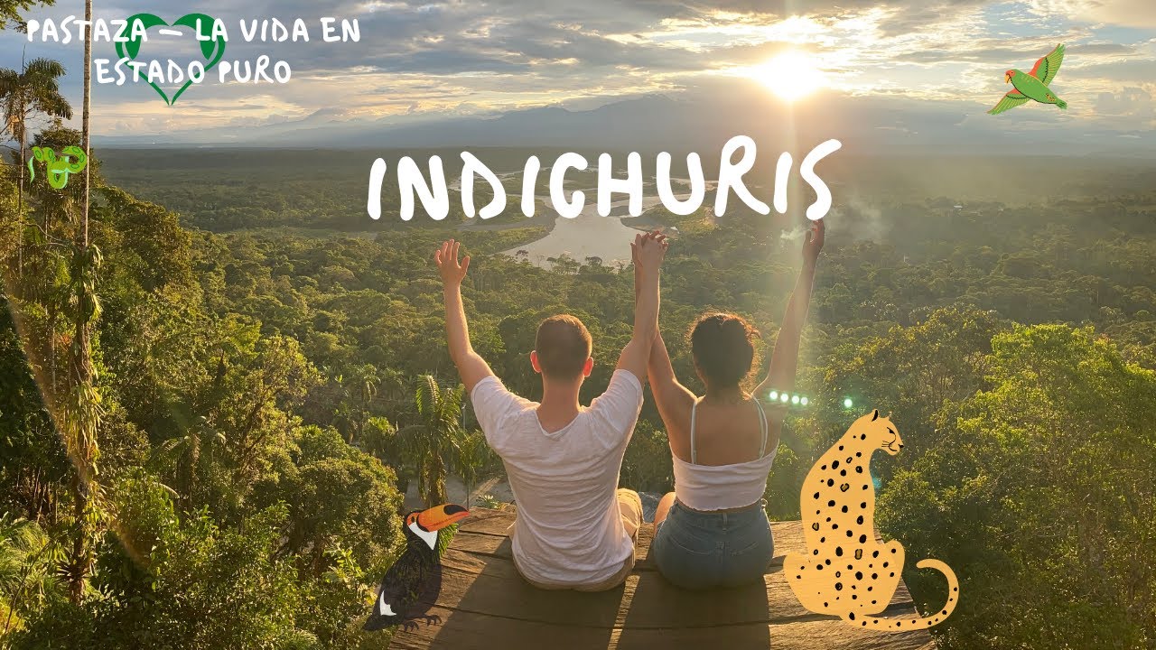 Lo que DEBES HACER en Ecuador - Mirador INDICHURIS 😍
