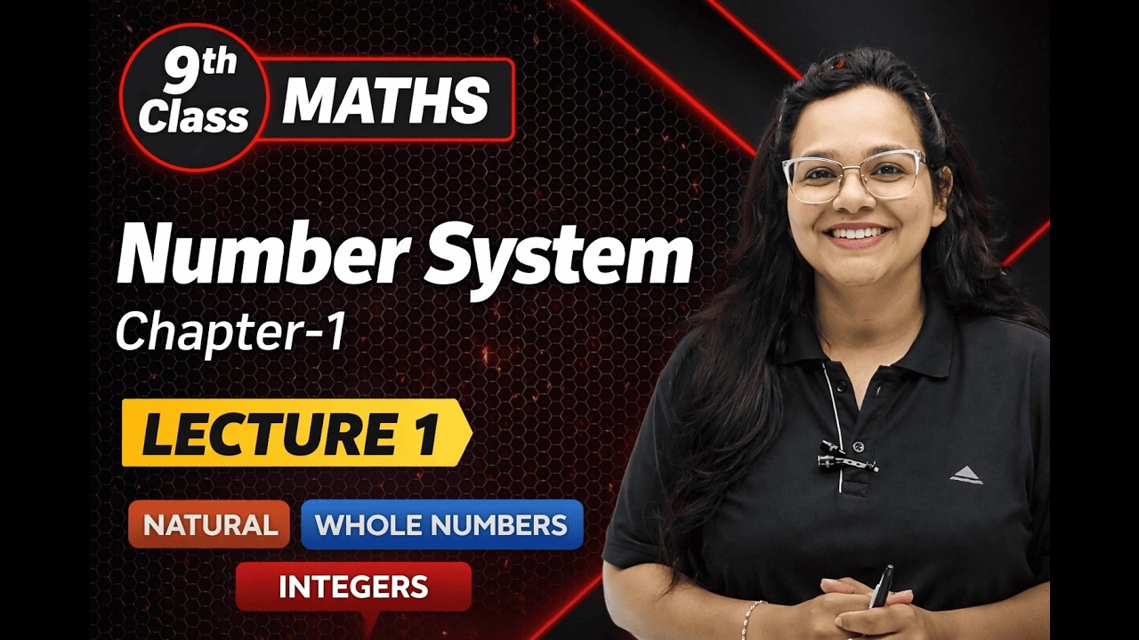 Class 9 Maths Chapter 1 Number System | Lecture 1 Full Explanation