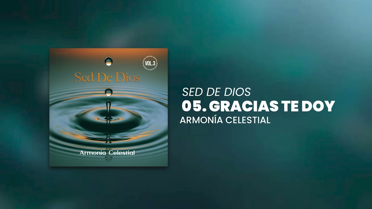 Gracias Te Doy - Armonía Celestial