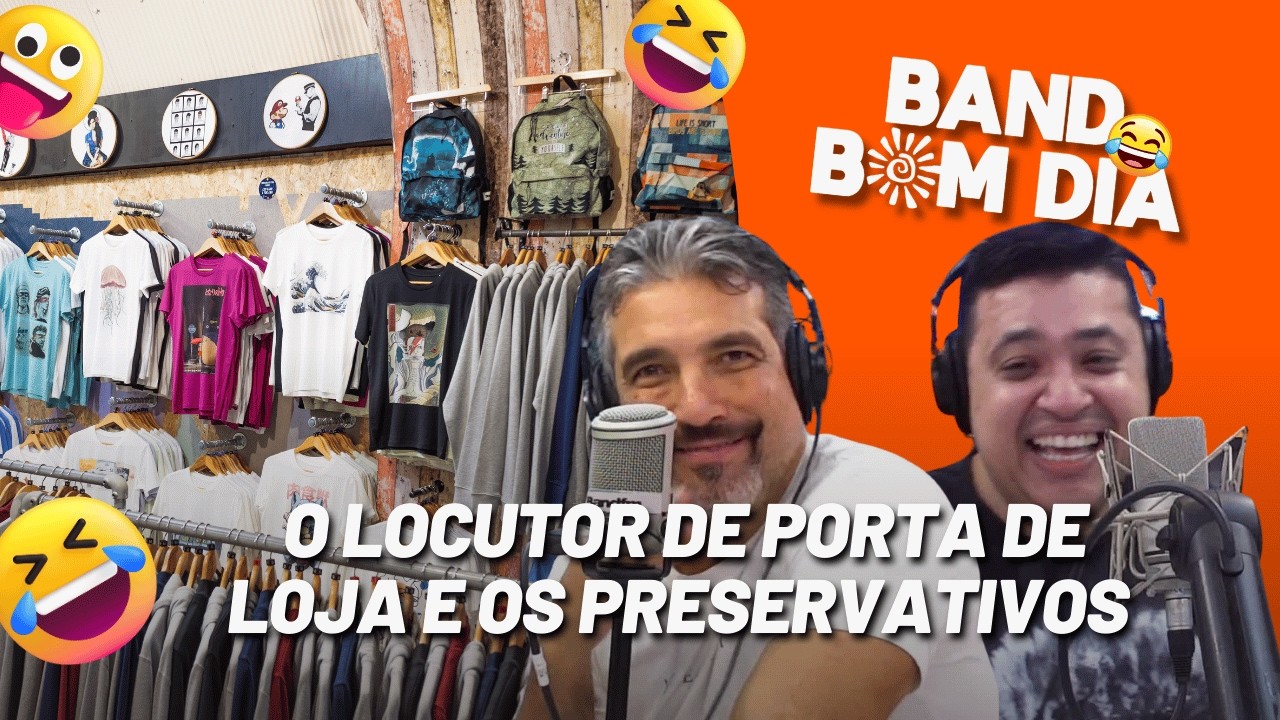 O Rei do Varejo! O LOCUTOR de porta de loja e os PRESERVATIVOS - Band Bom Dia