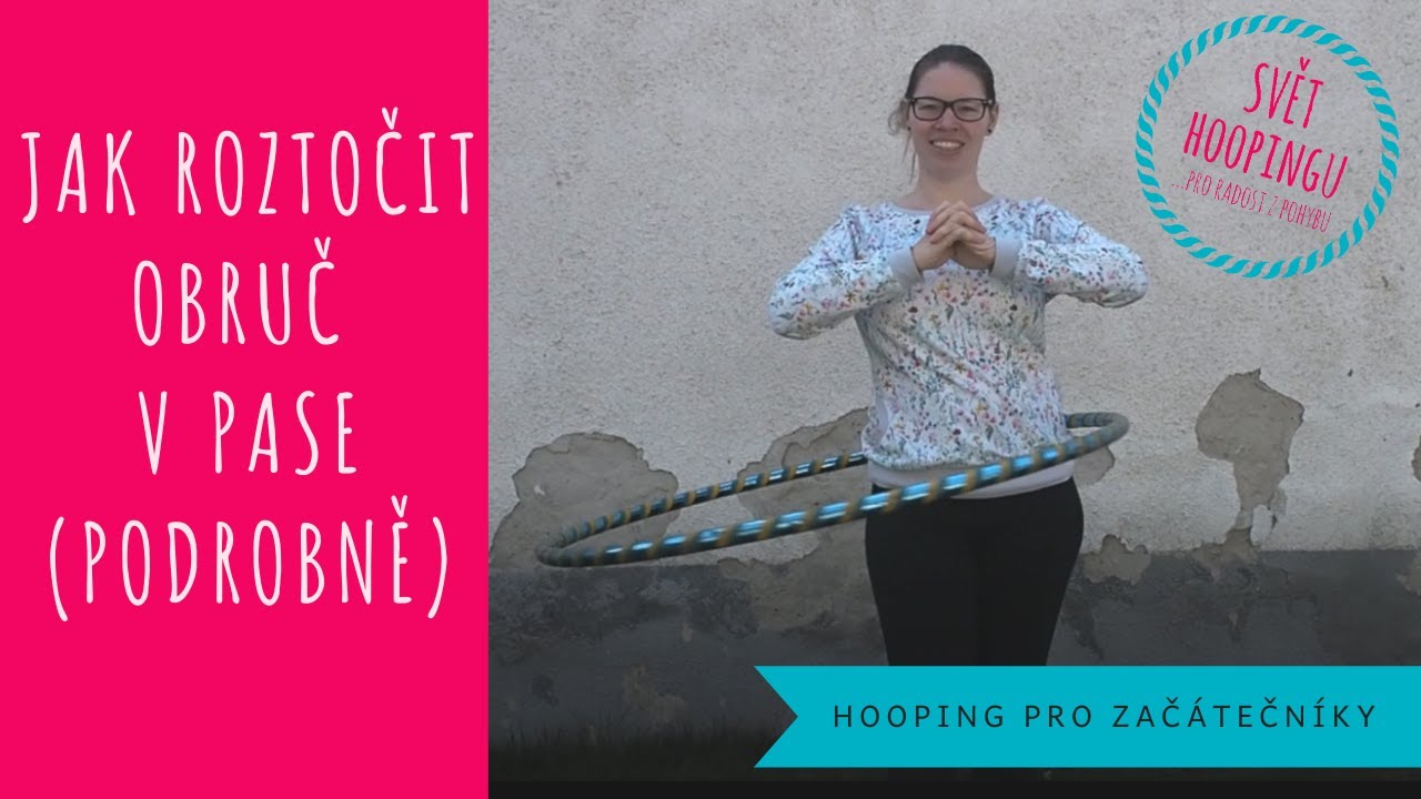 Kroužení v pase / Hooping pro začátečníky