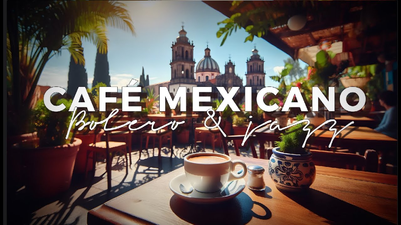 ¡Imperdible! Café Mexicano & Jazz Bolero: La Música que Transforma Tu Día
