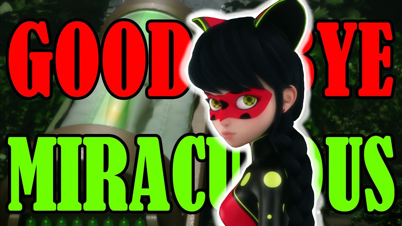 Goodbye Miraculous | A Season 4 and 5 Rant