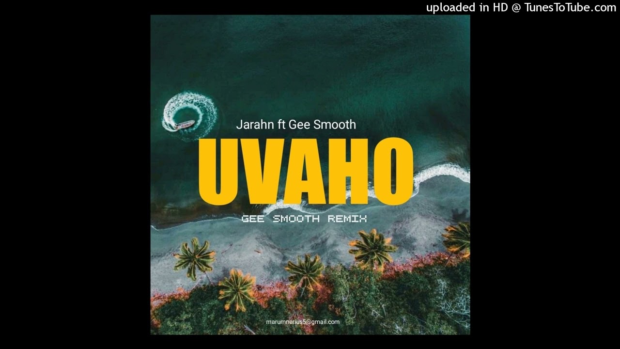 Uwaho (Gee Smooth Remix2023)-Jarahn X Gee Smooth