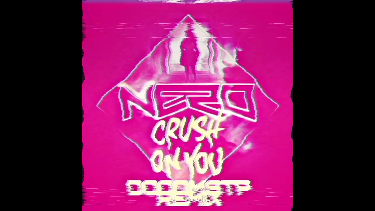 Nero - Crush On You (Dooomstp Remix)