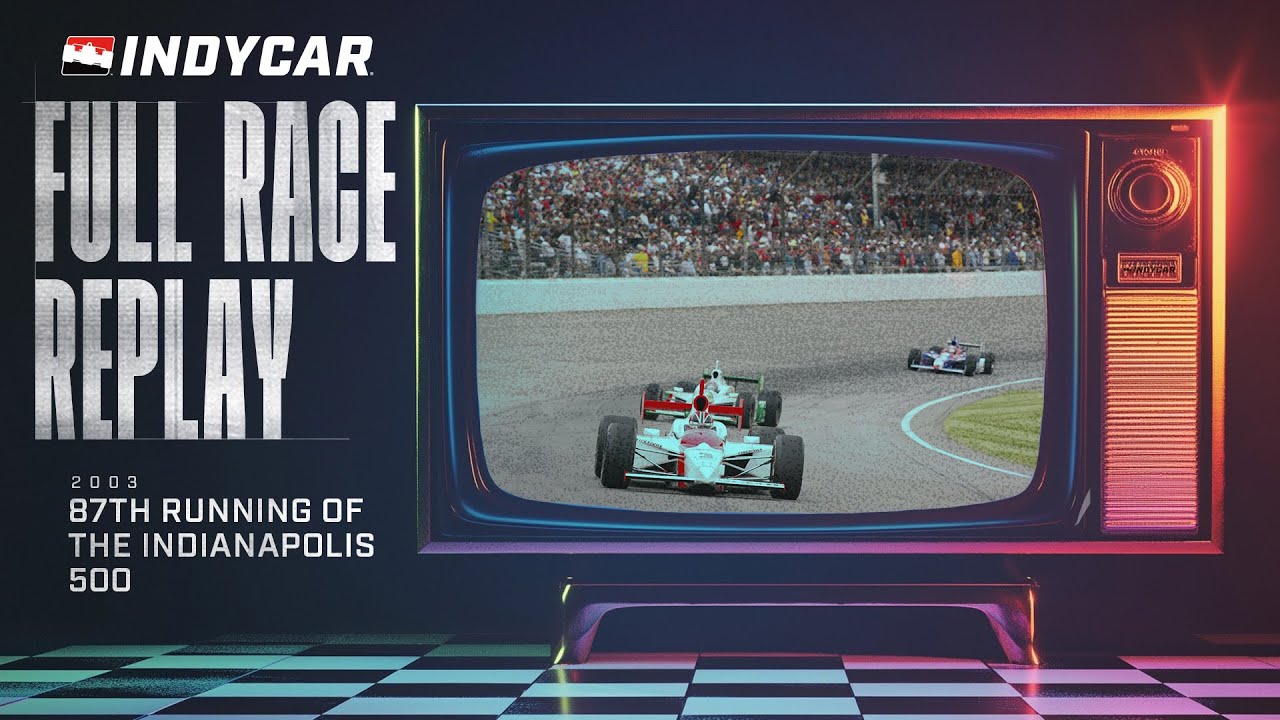 2003 Indianapolis 500 from Indianapolis Motor Speedway | INDYCAR Classic Full Race Replay